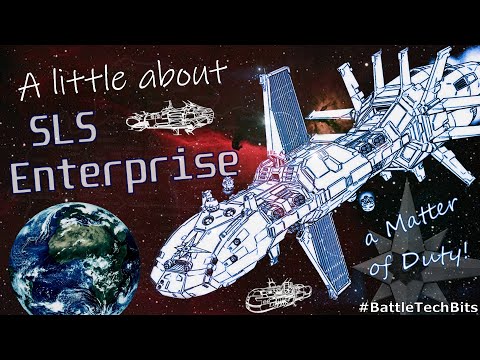 A little about BATTLETECH - SLS Enterprise, a Matter of Duty!