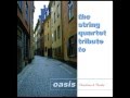 Go Let It Out - Vitamin String Quartet Performs Oasis