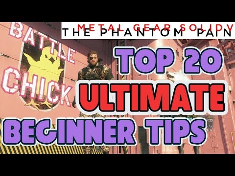 Top 20 Beginner Tips, Ultimate Edition (Updated Farming Strategies) - Metal Gear Solid V