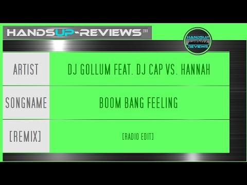 HandsUp - Reviews 227# / Dj Gollum Feat. Dj Cap Vs. Hannah - Boom Bang Feeling [Radio Edit]