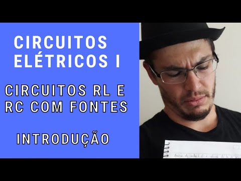 Circuitos Elétricos I - CIRCUITOS RL E RC COM FONTES - INTRODUÇÃO