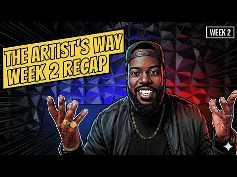TimothyCODE - The Artist's Way : WEEK 2 Recap