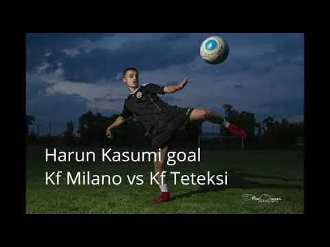 Harun Kasumi Goal vs KF Teteks