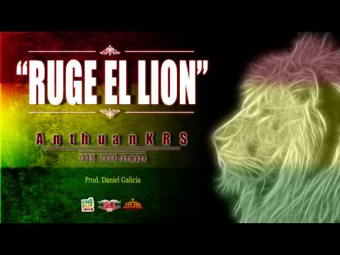 ANTHUANKRS - RUGE EL LION (Audio Oficial)