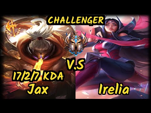 Nyu (JAX) vs IRELIA - 17/2/7 KDA TOP CHALLENGER GAMEPLAY - BR