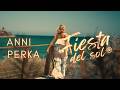 Anni Perka - Fiesta del sol | Trailer