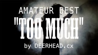 Amateur Best - Too Much
