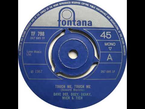 UK New Entry 1967 (73) Dave Dee, Dozy, Beaky, Mick & Tich - Touch Me, Touch Me