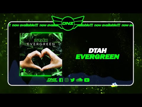 DNZF1544 // DTAH - EVERGREEN (Official Video DNZ Records)