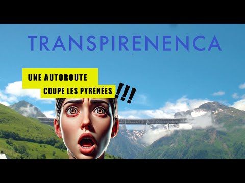 NOUVELLE AUTOROUTE : LES PYRÉNÉES COUPÉES EN DEUX !