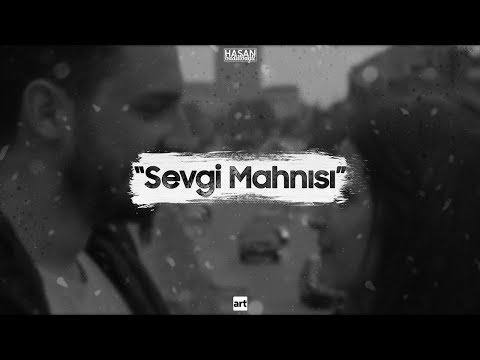 Hasan Badalbayli - "Sevgi Mahnısı" (Official Video)