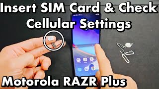 Motorola Razr Plus: How to Insert SIM Card & Check Cellular Settings