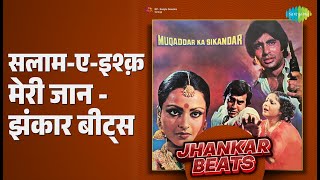 Download lagu सलाम-ए-इश्क़ मेरी जान - झंकार बीट्स | Muqaddar Ka Sikandar - Jhankar Beats mp3