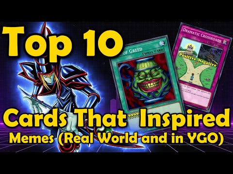 Top 10 YuGiOh Cards that Inspired Memes (In the Real World and in YGO)