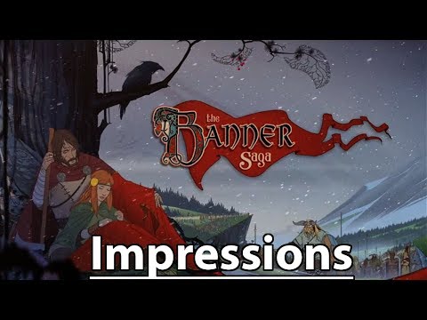 The Banner Saga - Impressions/Quick-ish Thoughts