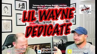 LIL WAYNE - DEDICATE | REACTION!!!
