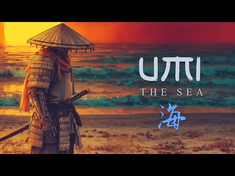 UMI - Japanese Zen Ambient Soundscape for Calm Souls and Wandering Minds (海)