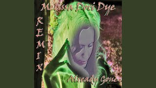 Already Gone (Piano Distortion Mix)