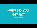 Sabrina Carpenter - When Did You Get Hot (Lyrics)