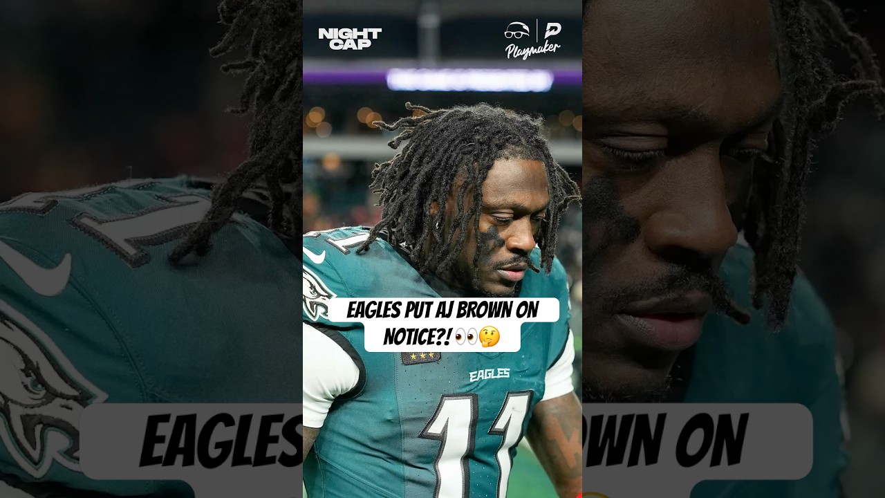 The Eagles’ latest move suggests that AJ Brown isn’t in the teams future plans 👀 #Nightcap