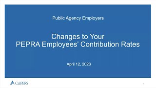 Changes to Your PEPRA Employees’ Contribution Rates