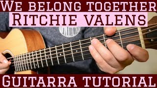 We Belong Together - Tutorial de Guitarra ( Ritchie Valens ) Para Principiantes