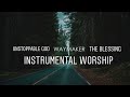 Instrumental Worship | 15 Minute Music for Devotion | Inspirational