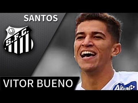 Vitor Bueno • 2017 • Santos • Best Skills, Passes & Goals • HD 720p