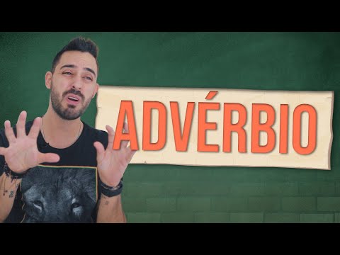 O que é ADVÉRBIO?