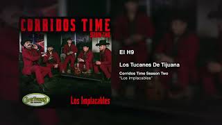El H9 – Los Tucanes De Tijuana (Audio Oficial)