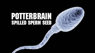 Spilled Sperm Seed