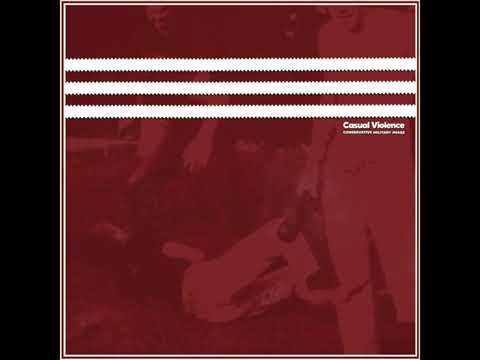 Conservative Military Image - Casual Violence (FULL ALBUM)