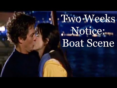 Two Weeks Notice: Boat Scene 🛥️