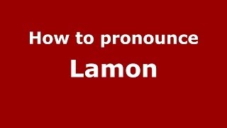 How to pronounce Lamon