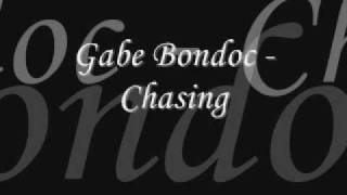 Gabe Bondoc - Chasing