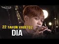 Vagetoz - Dia (Live 22 Tahun Vagetoz)