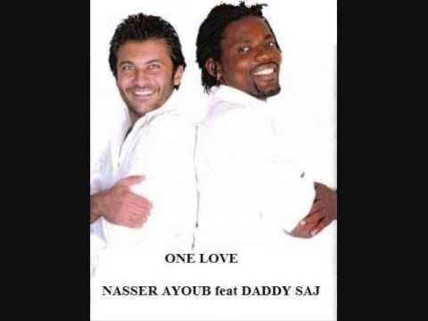 ONE LOVE - Nasser Ayoub feat. Daddy Saj