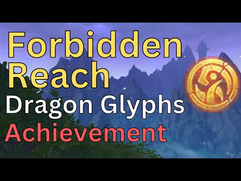Forbidden Reach Dragon Glyph Locations WoW (Forbidden Reach Glyph Hunter Achievement)