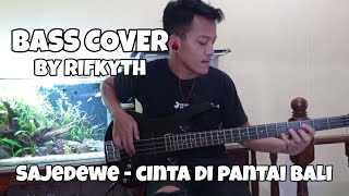 Download lagu Sajedewe - Cinta Di Pantai Bali (Bass Cover By RifkyTH) mp3