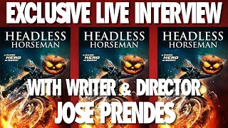 HEADLESS HORSEMAN **EXCLUSIVE LIVE INTERVIEW** WITH WRITER/DIRECTOR JOSE PRENDES (Master Chaos) video
