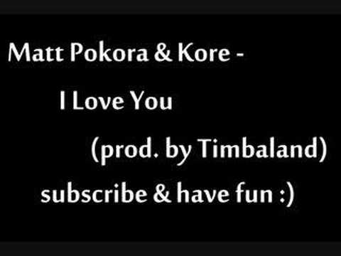 Matt Pokora & Kore - I Love You  (prod. by Timbaland)