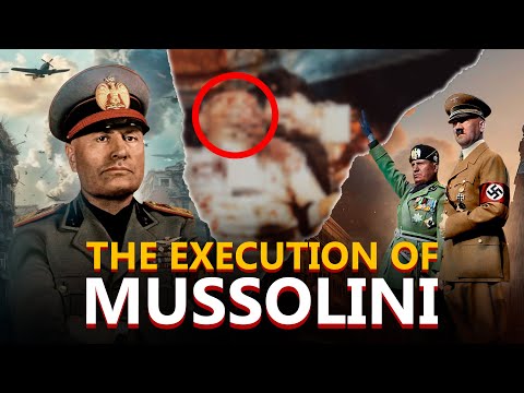 The Brutal Execution of Benito Mussolini.