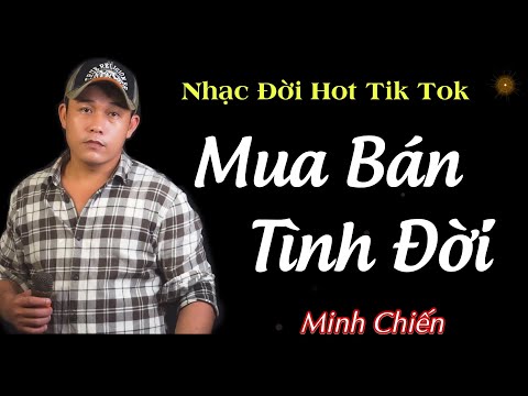 Mua bán tình đời - Minh Chiến