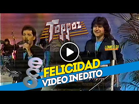 1989 - FELICIDAD - Grupo Toppaz - Integrantes Originales - En vivo -
