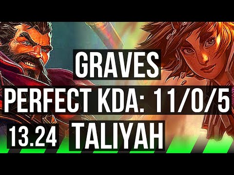 GRAVES vs TALIYAH (JNG) | 11/0/5, Legendary, 500+ games | KR Diamond | 13.24