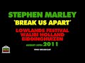 Stephen Marley Break Us Apart Live 2011