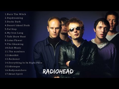 Radiohead Best Songs-Radiohead Greatest Hits-Radiohead Playlist