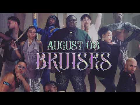 AUGUST 08 - Bruises (Audio)