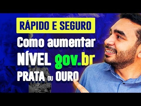 Como aumentar o Nível da Sua conta no Gov.br para Prata ou Ouro para Abrir um MEI ou outras questões