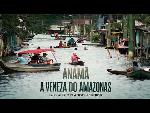 Anamã - A Veneza do Amazonas
